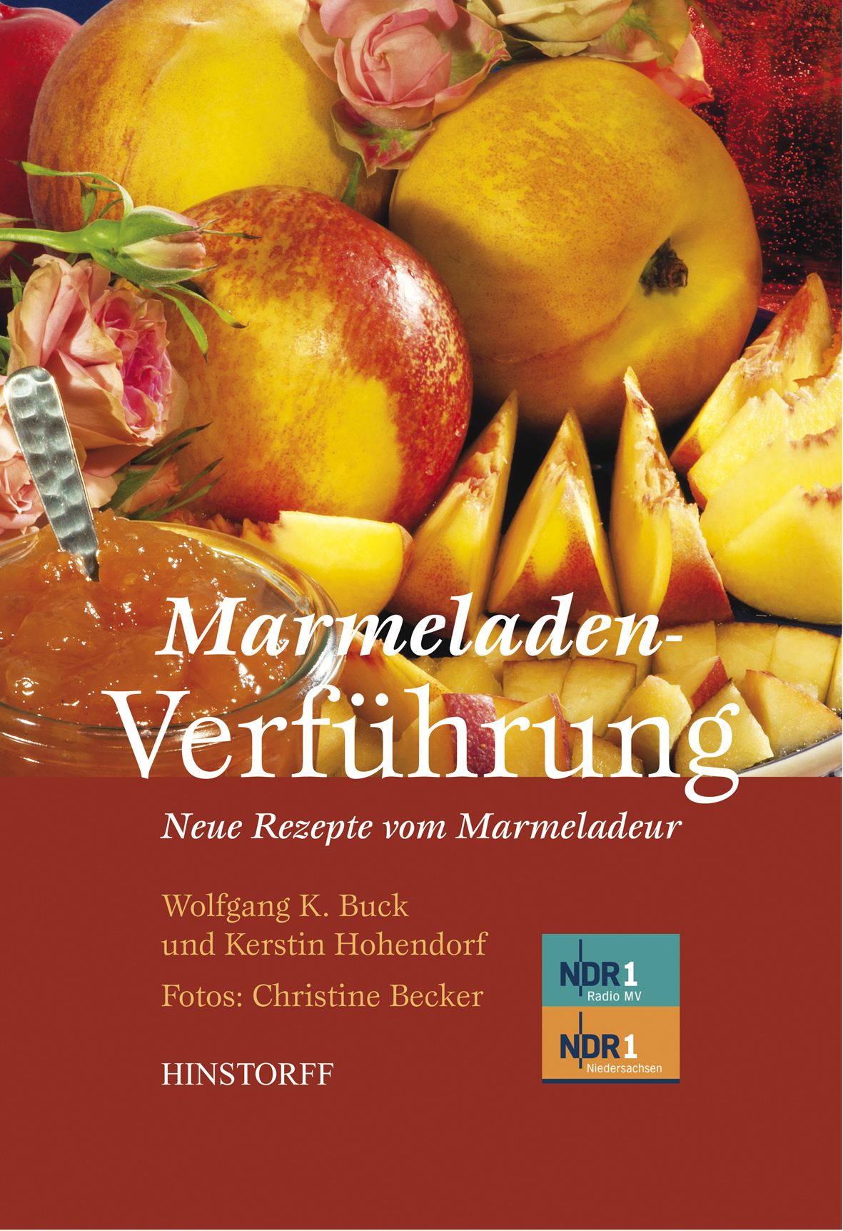 Marmeladenverführung. Neue Rezepte vom Marmeladeur