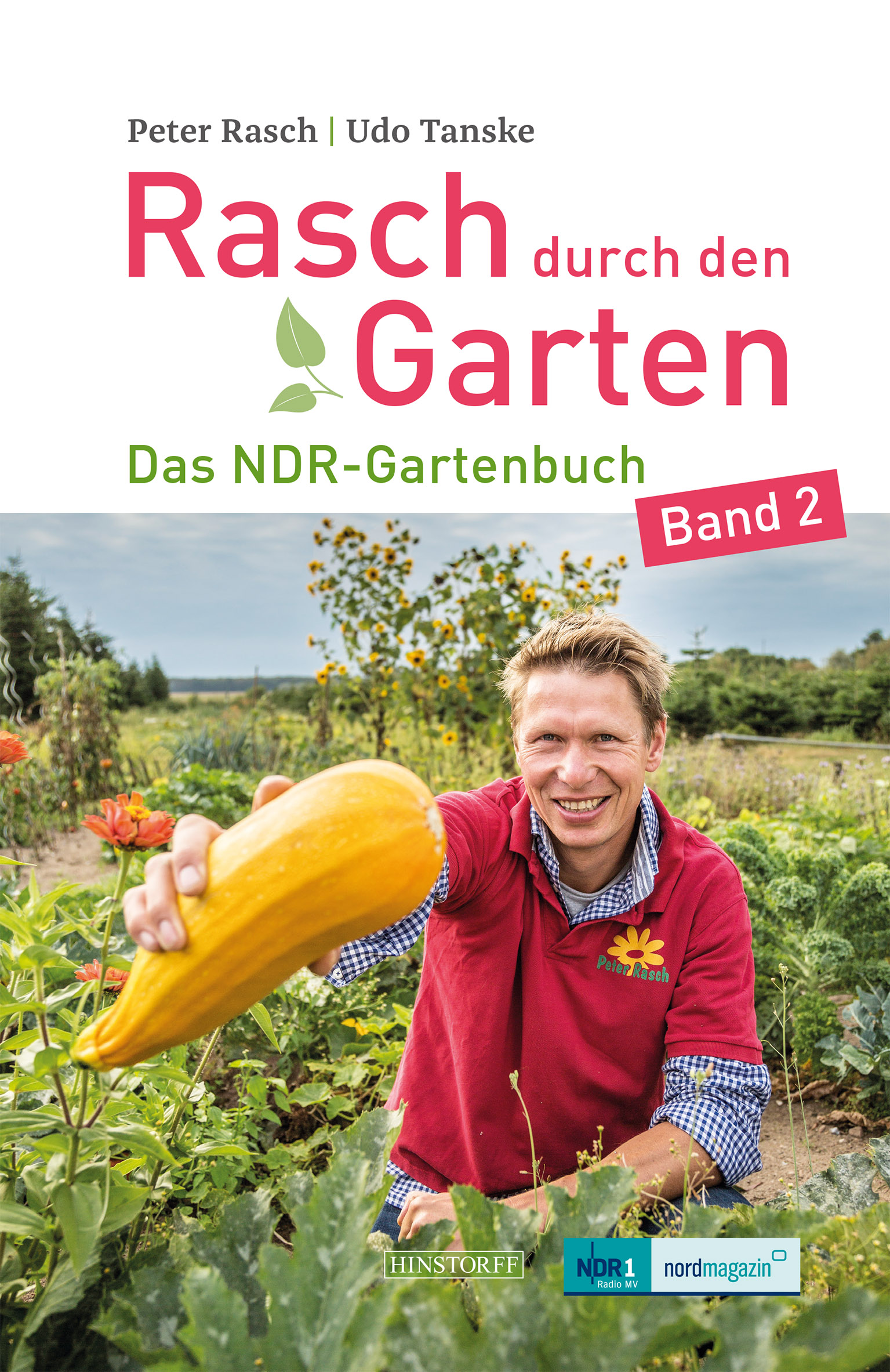 Rasch durch den Garten. Das NDR-Gartenbuch – Band 2