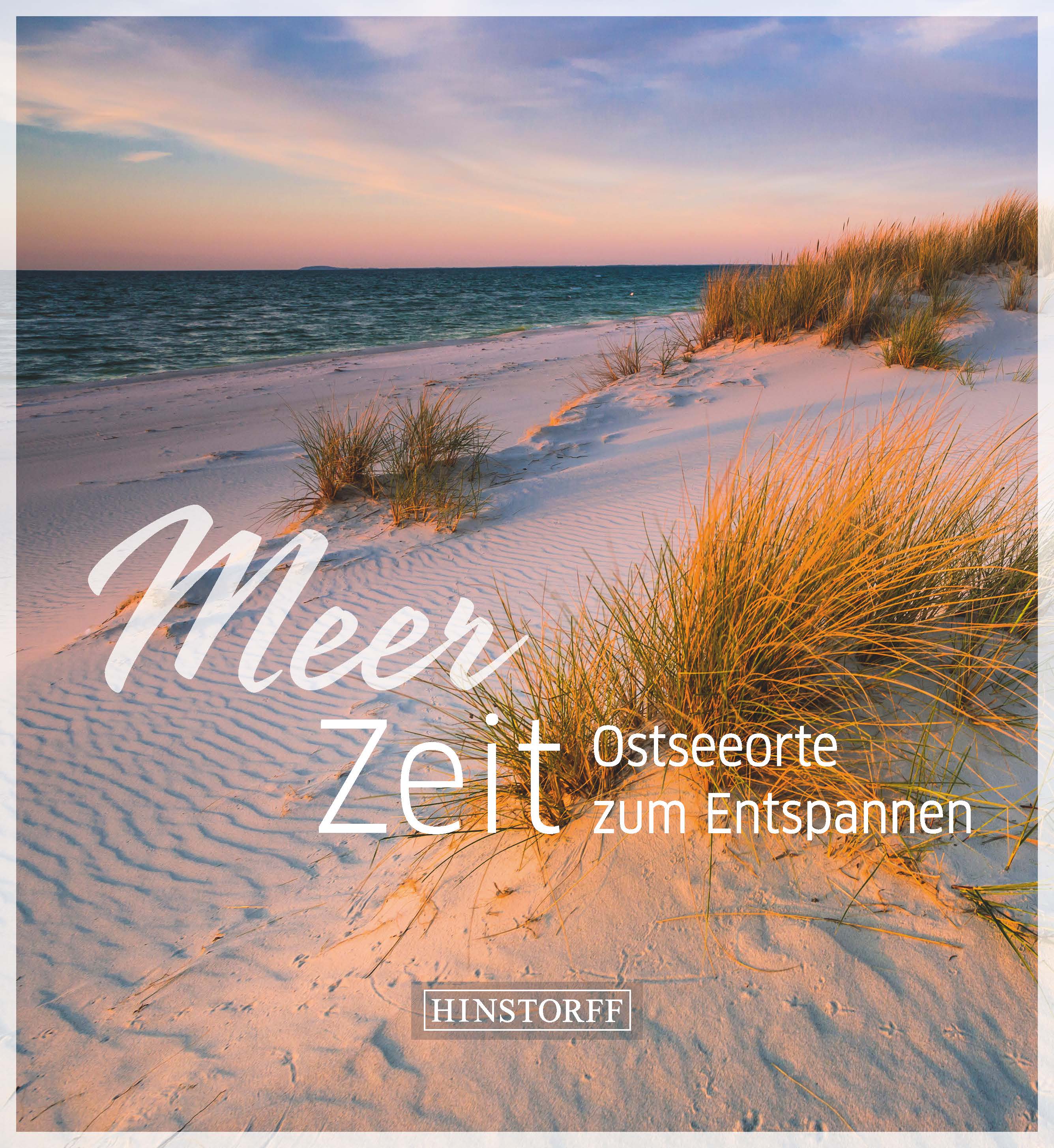 Meer-Zeit. Ostseeorte zum Entspannen