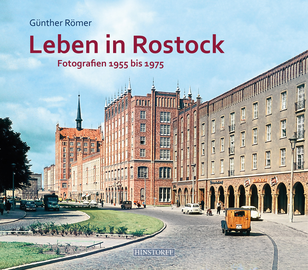 Leben in Rostock - Fotografien 1955 bis 1975