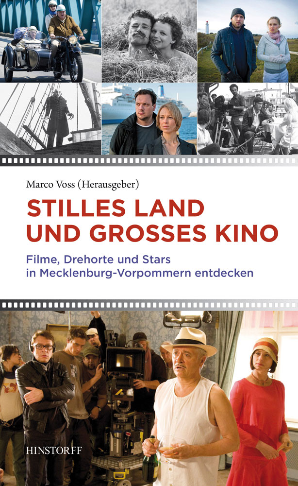 Stilles Land und großes Kino. Filme, Drehorte und Stars in Mecklenburg-Vorpommern entdecken