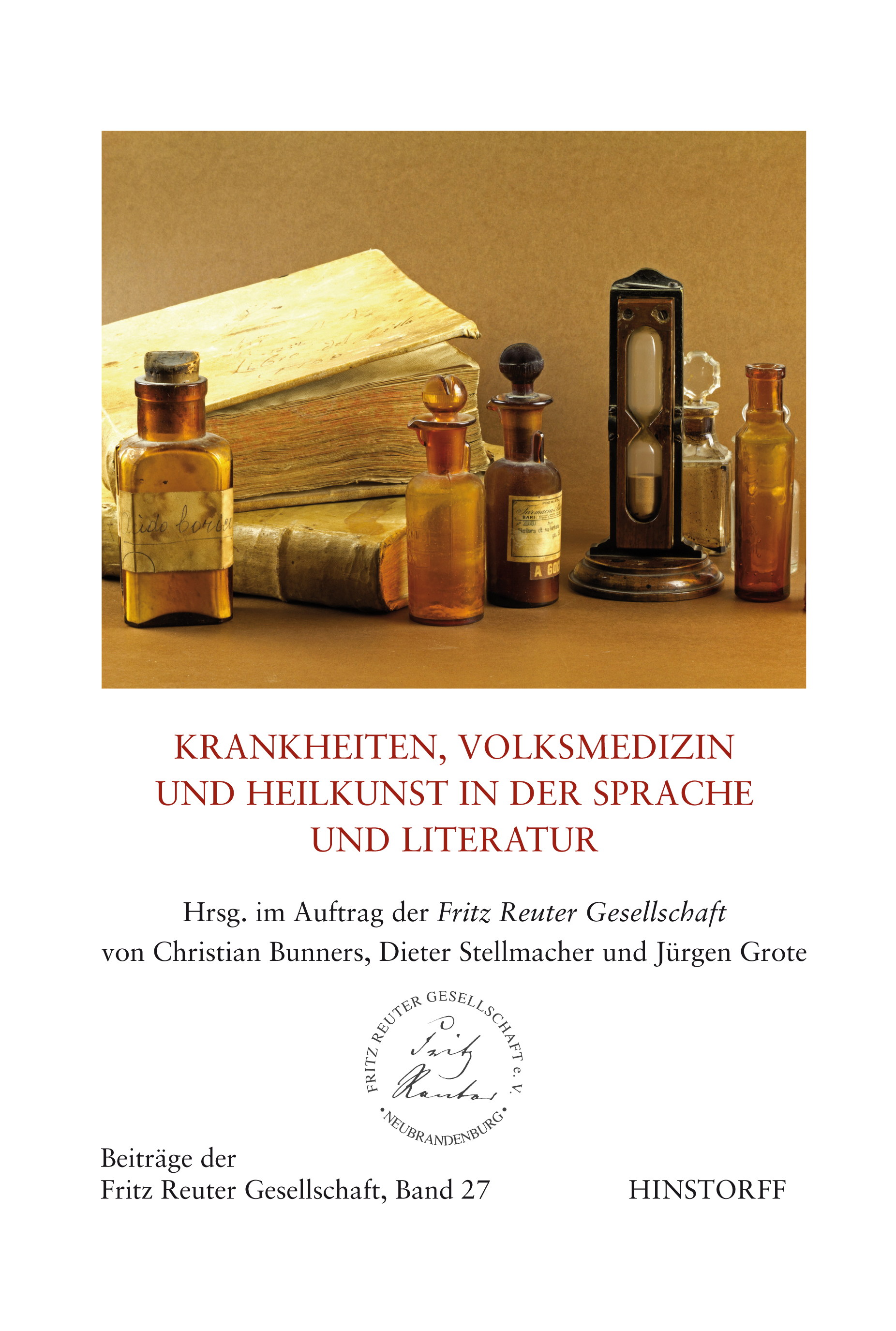 Krankheiten, Volksmedizin und Heilkunst in Sprache und Literatur Norddeutschlands