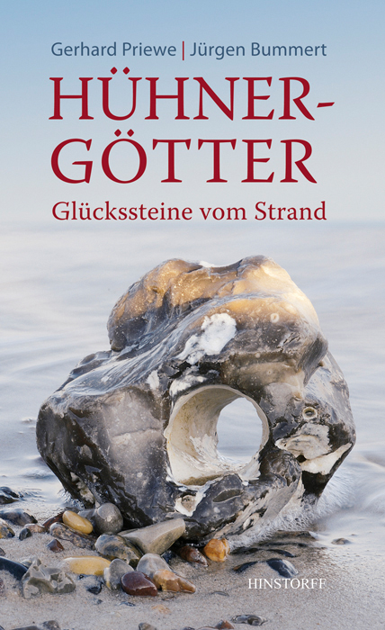 Hühnergötter. Glückssteine vom Strand