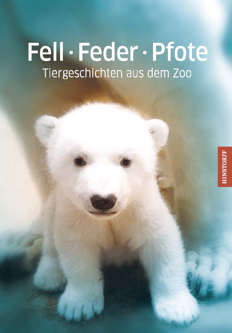 Fell Feder Pfote. Tiergeschichten aus dem Zoo