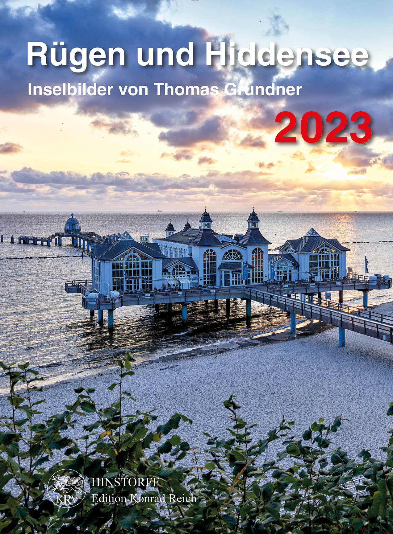 Rügen und Hiddensee 2023. Inselbilder von Thomas Grundner