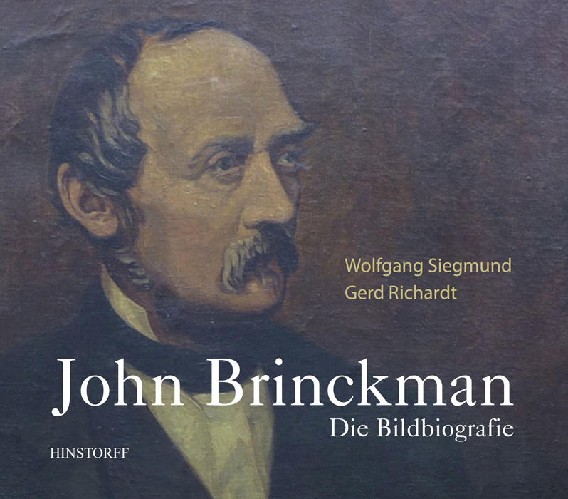 John Brinckman. Die Bildbiografie