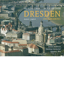 Im Flug über Dresden und Umgebung