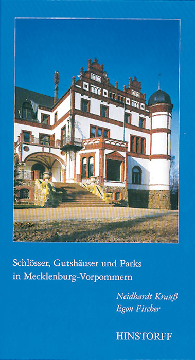 Schlösser, Gutshäuser und Parks in Mecklenburg-Vorpommern