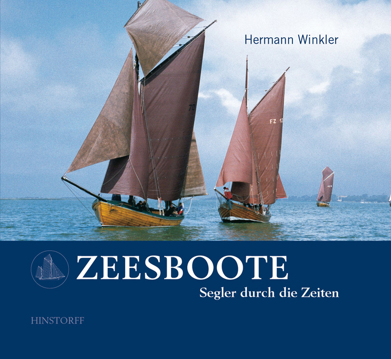 Zeesboote. Segler durch die Zeiten