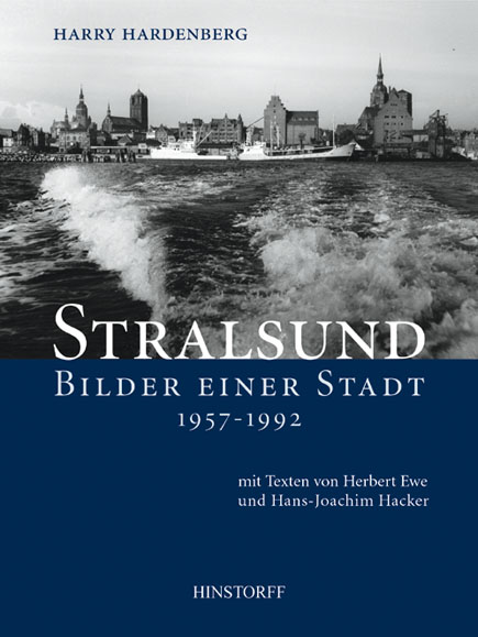 Stralsund. Bilder einer Stadt 1957 - 1992