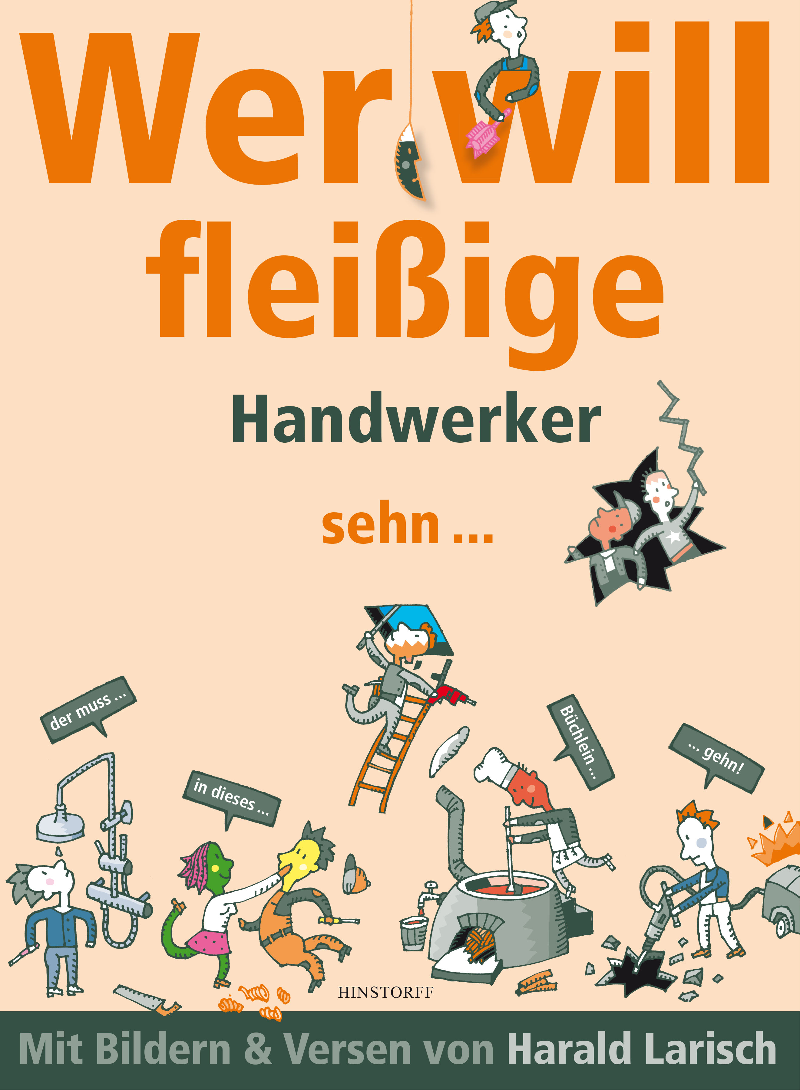 Wer will fleißige Handwerker sehn... der muss in dieses Büchlein gehn!