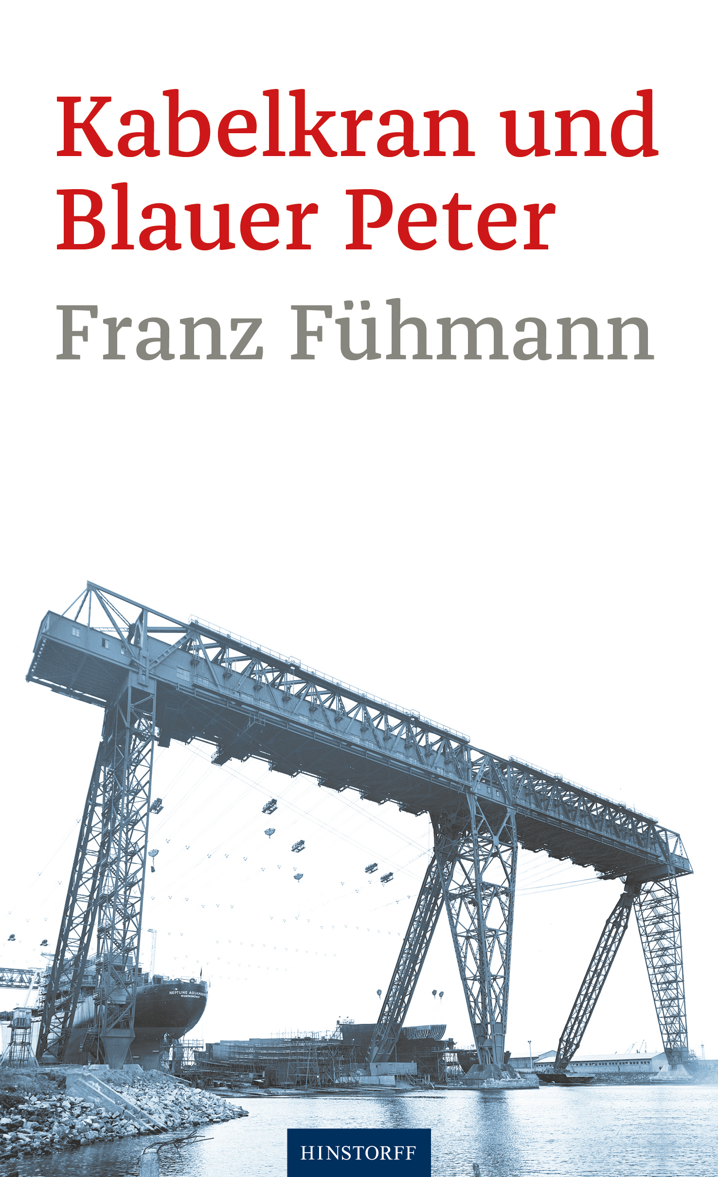 Kabelkran und Blauer Peter