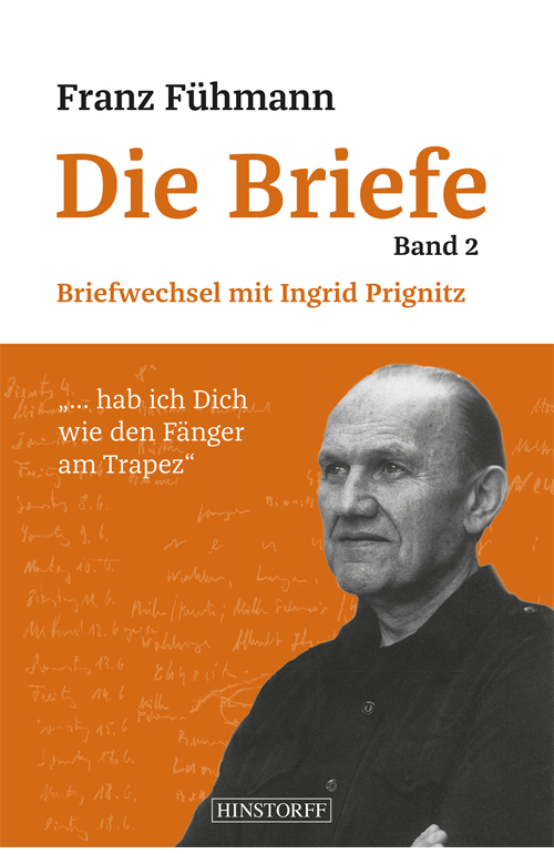 Die Briefe -Band 2. Briefwechsel mit Ingrid Prignitz