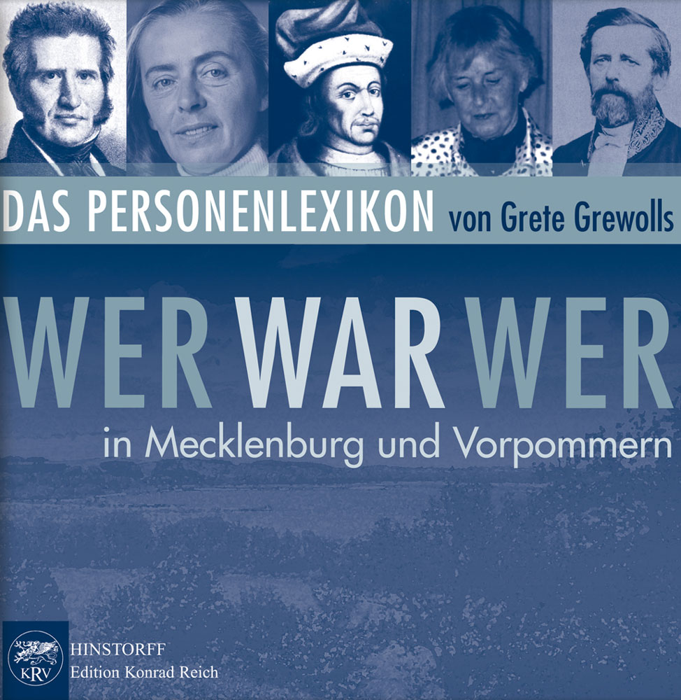 Wer war wer in Mecklenburg und Vorpommern. Das Personenlexikon