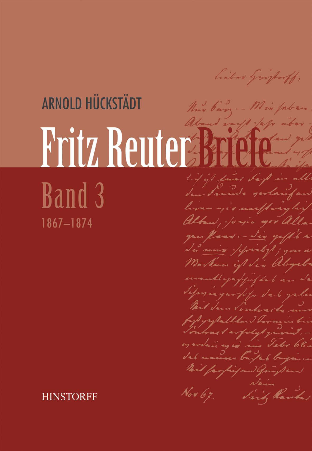 Fritz Reuter Briefe Band 3 (1867-1874)