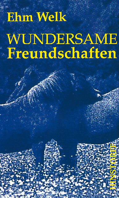 Wundersame Freundschaften