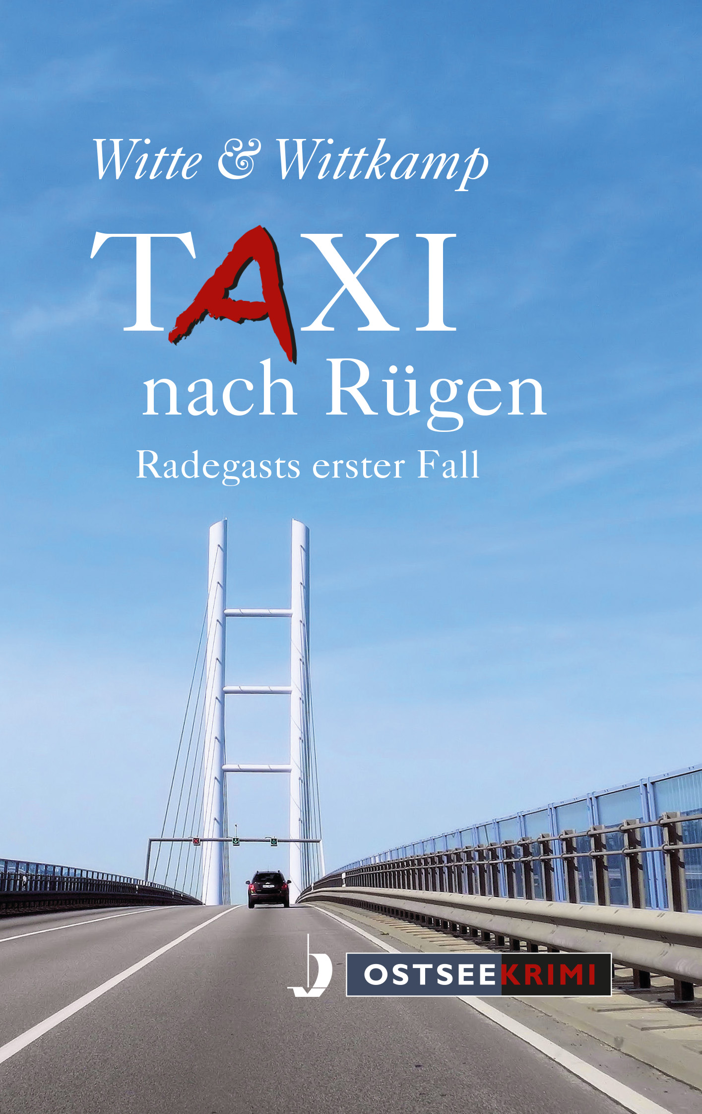 Taxi nach Rügen. Radegasts erster Fall