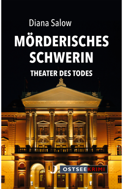 Mörderisches Schwerin. Theater des Todes